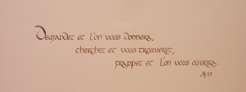 Demandez et l'on vous donnera, cherchez et vous trouverez, frappez et l'on vous ouvrira. Saint Matthieu 7,7. Taille : 8,8 × 13,2 cm.